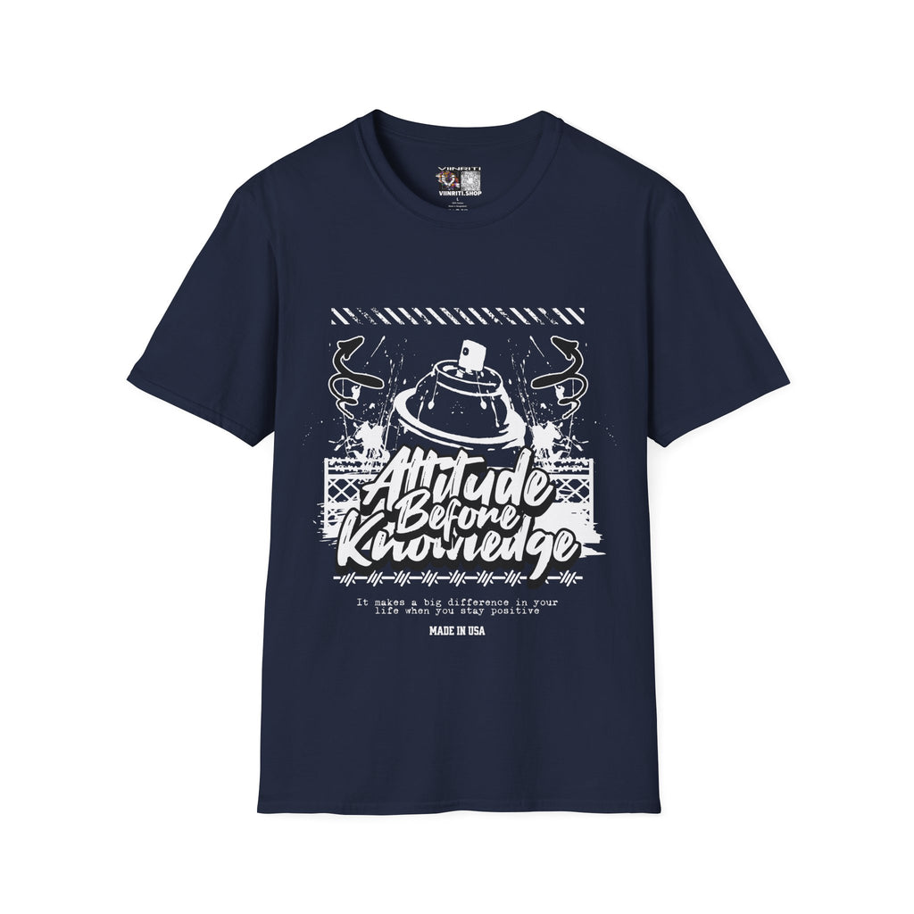 Attitude Before Knowledge Graphic Tee