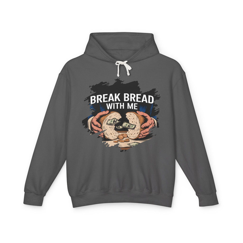 Break Bread With Me Hoodie — Cozy Bread Lovers Graphic Hoodie