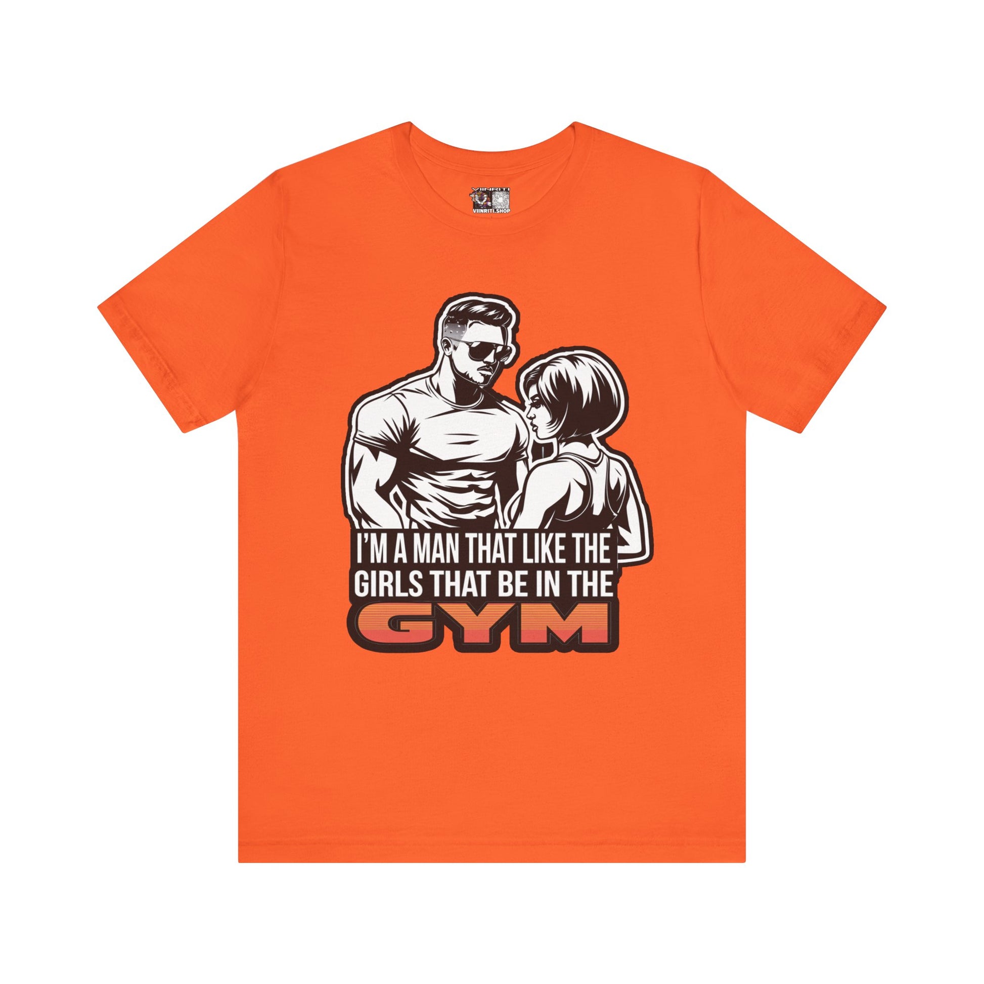 Fitness Humor Men's Tee – 'I’m a Man That Likes the Girls That Be in the Gym'