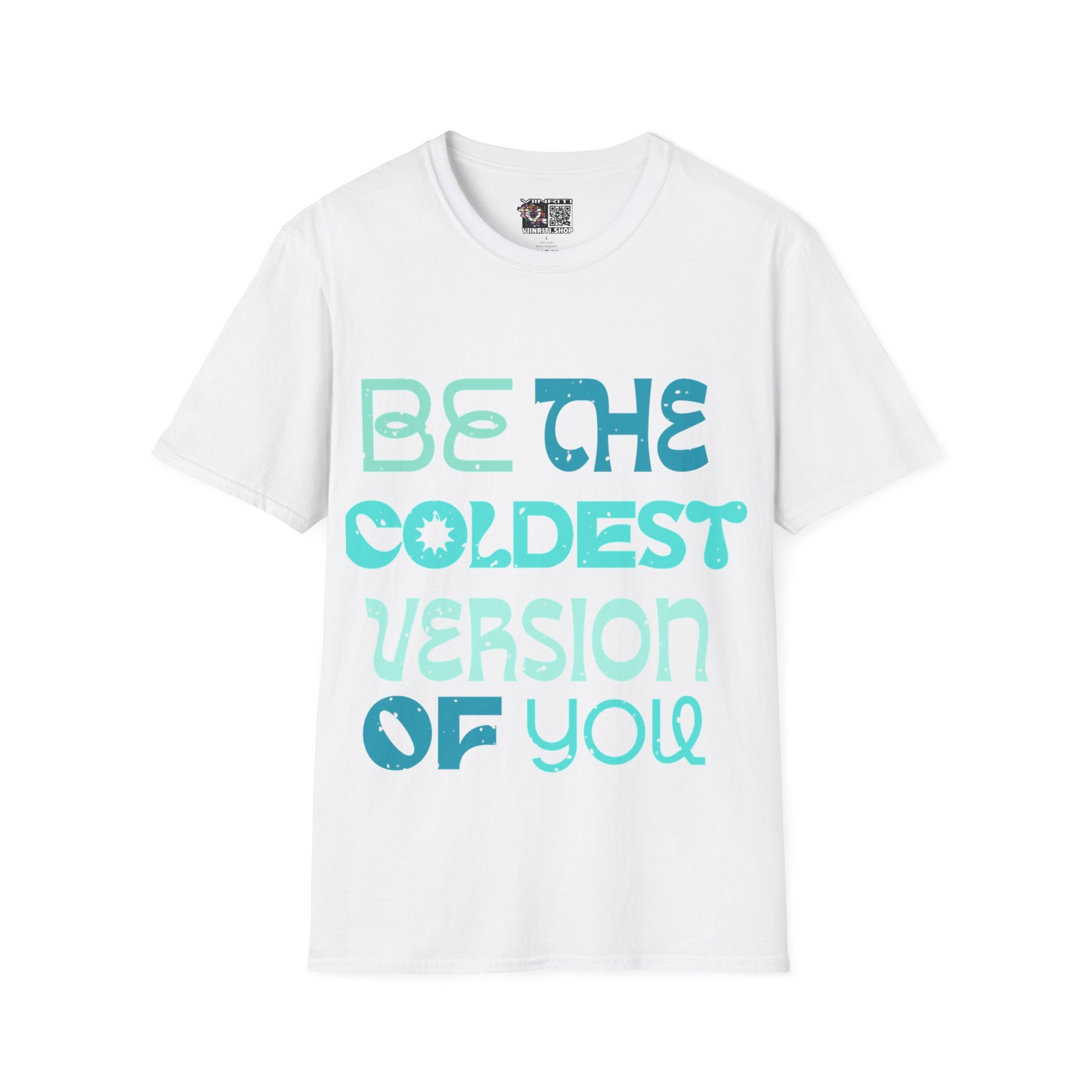"Be the Coldest Version of You" Inspirational Graphic Tee