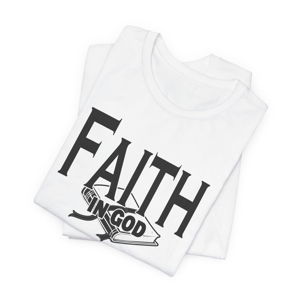 Faith in god Tee