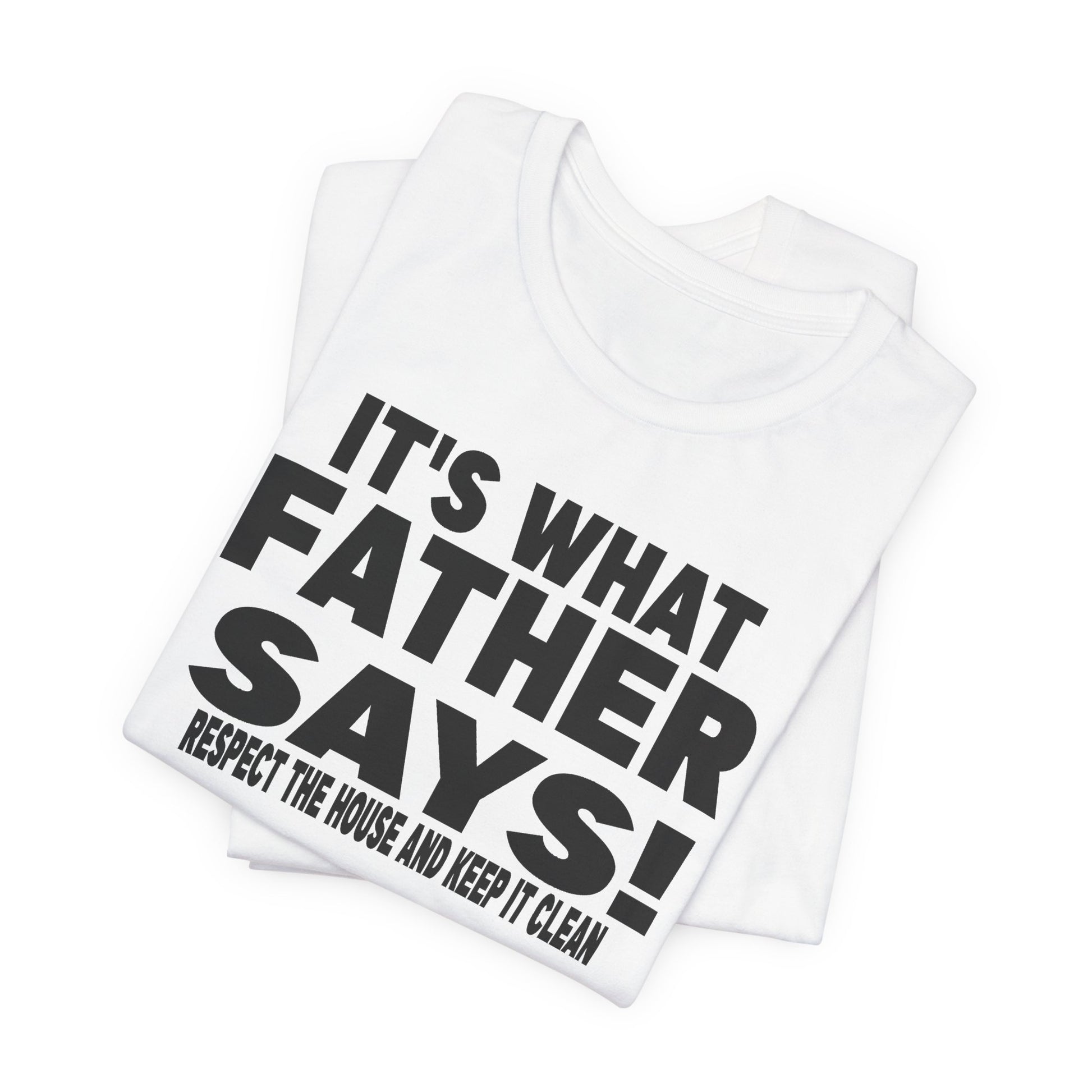 It's what father says