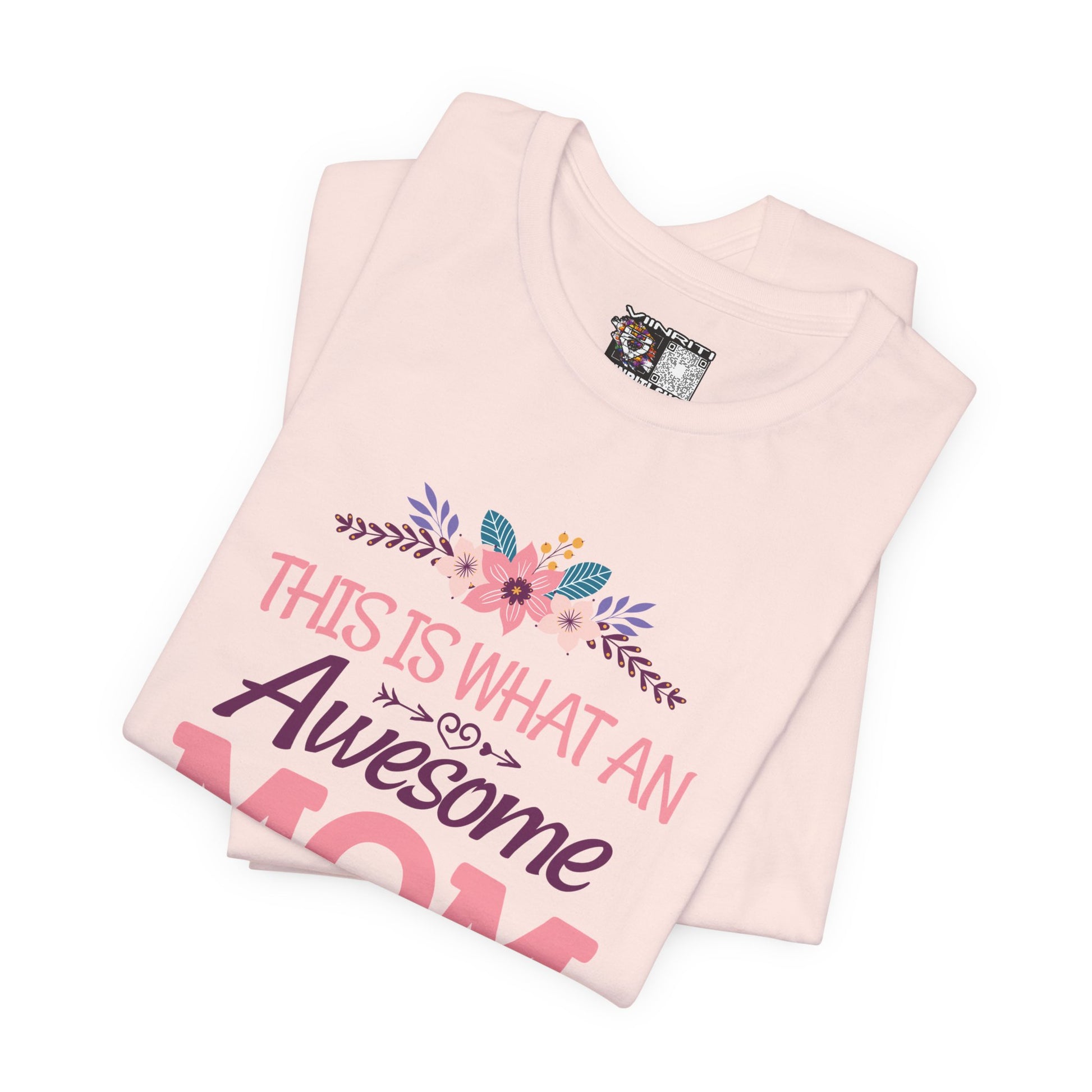 Awesome Mom T-Shirt — "This Is What An Awesome Mom Looks Like" Floral Tee