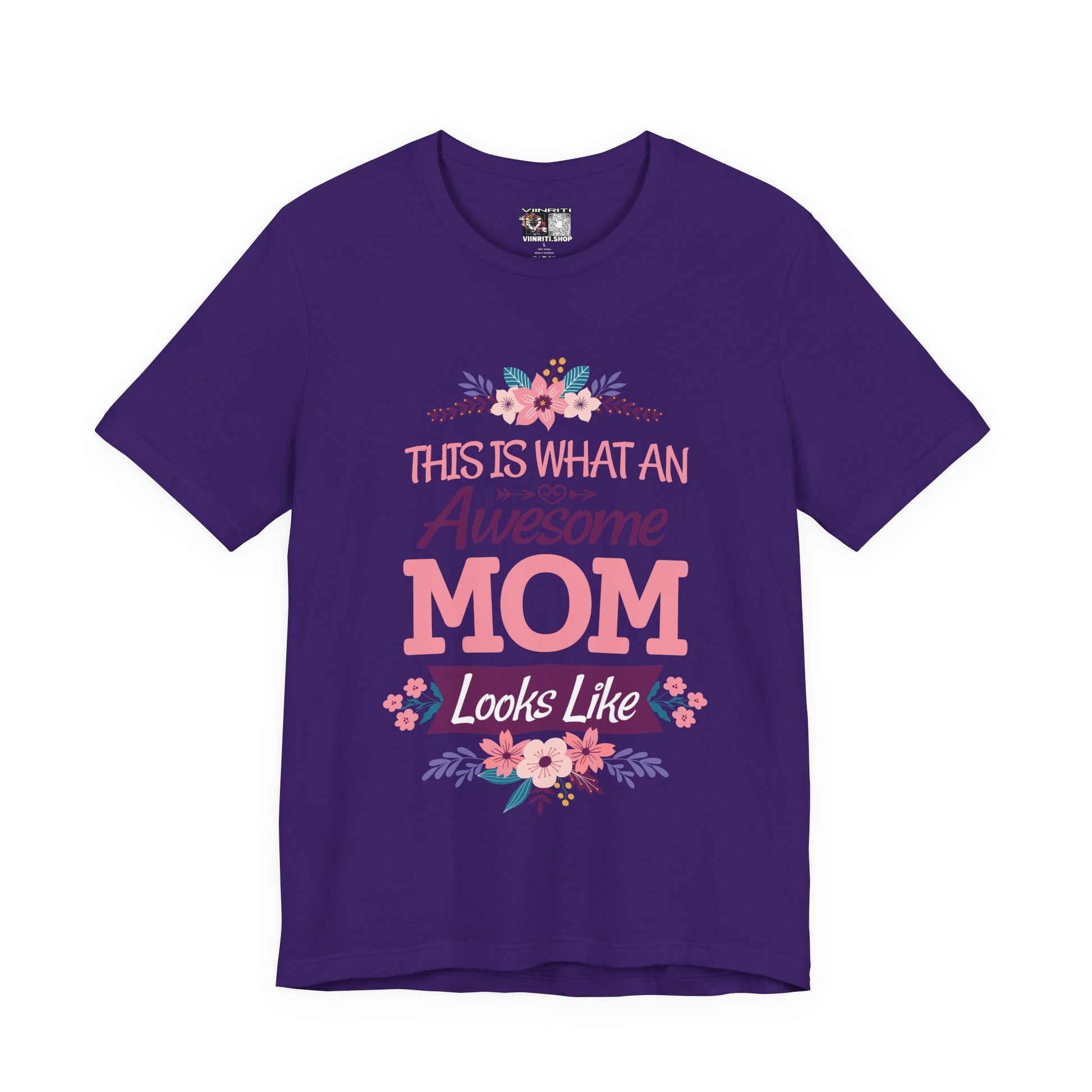 Awesome Mom T-Shirt — "This Is What An Awesome Mom Looks Like" Floral Tee