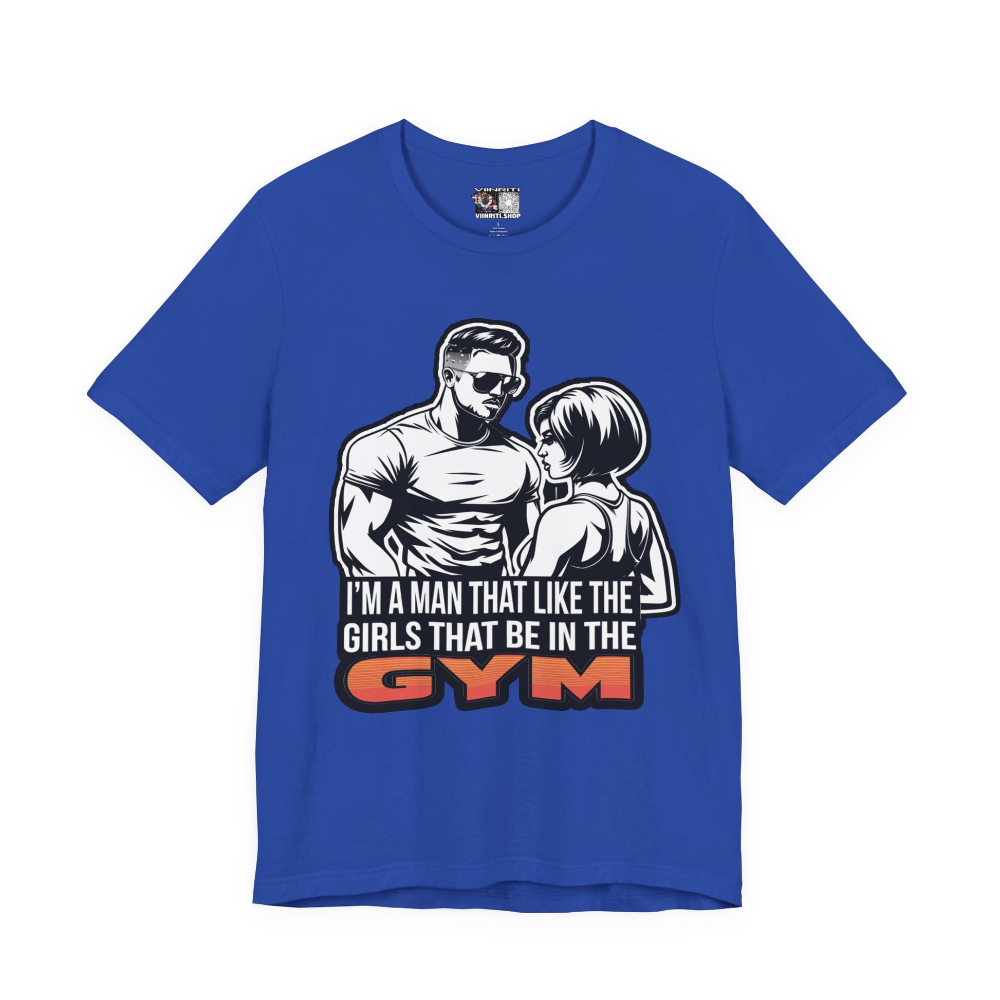 Fitness Humor Men's Tee – 'I’m a Man That Likes the Girls That Be in the Gym'