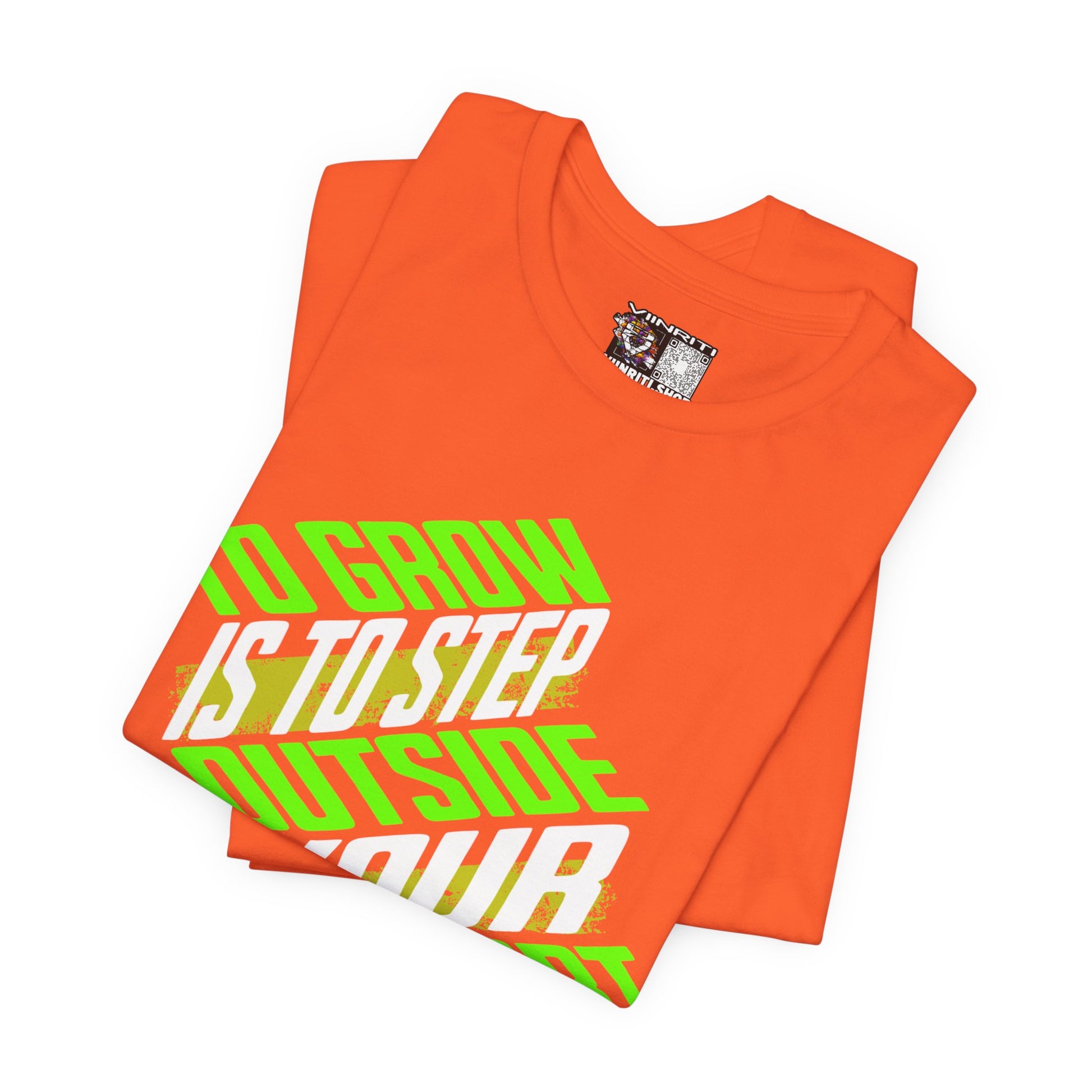 """Motivational Tee — "To Grow Is To Step Outside Your Comfort Zone" Neon Graphic