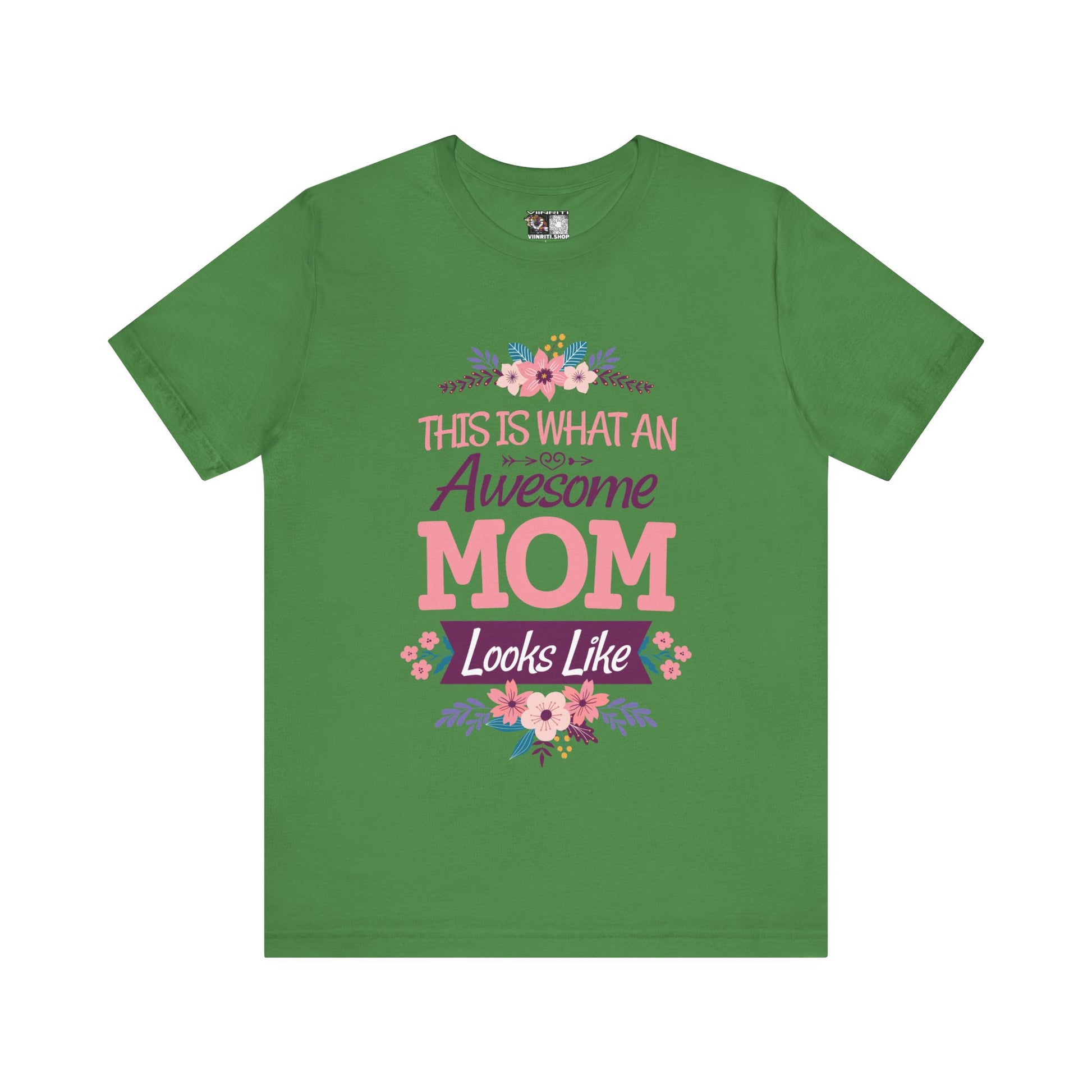 Awesome Mom T-Shirt — "This Is What An Awesome Mom Looks Like" Floral Tee