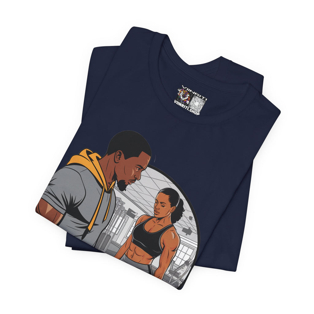 Gym Vibes T‑Shirt — “I’m a Man That Like the Girls That Be in the Gym” Fitness Tee
