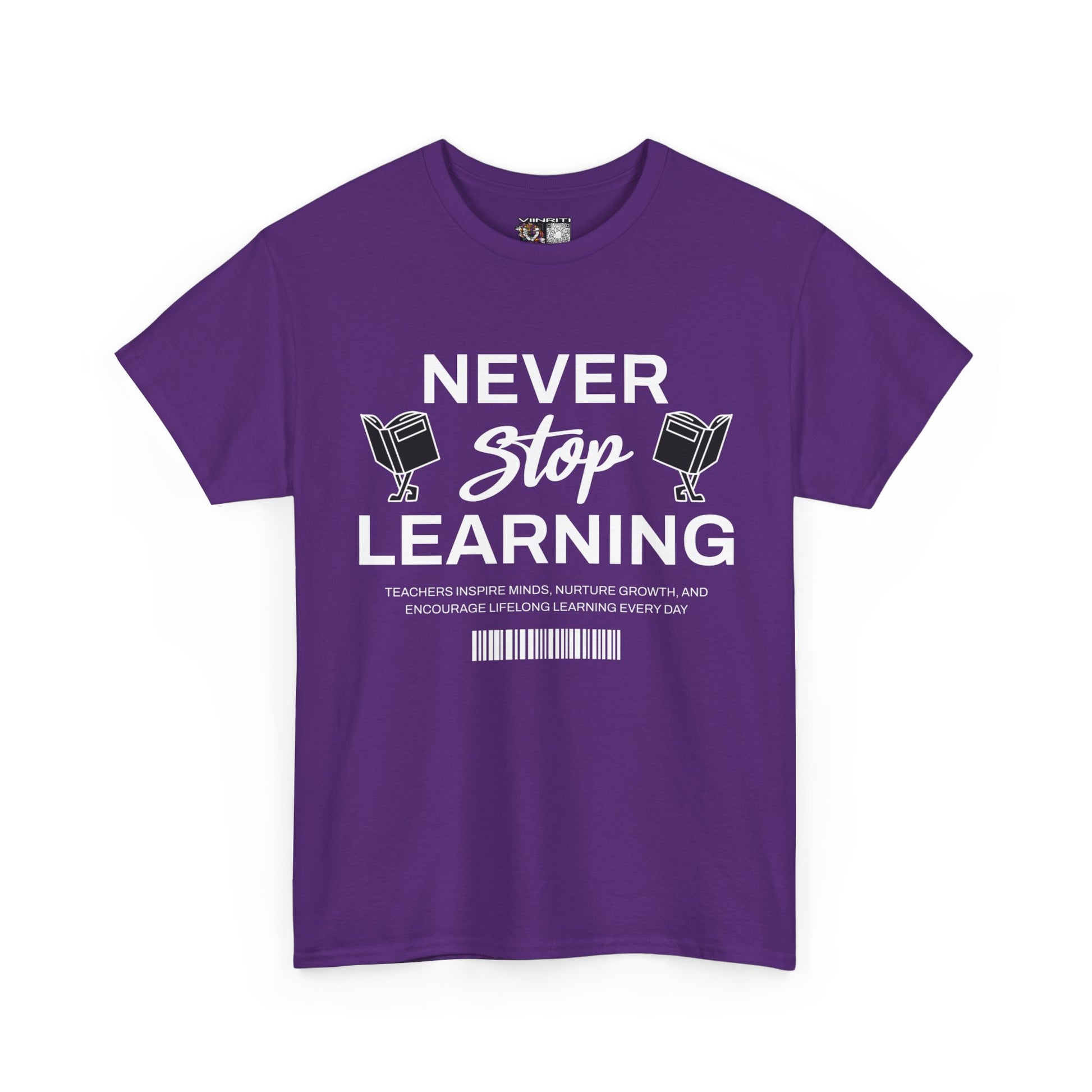 Never Stop Learning T-Shirt — Inspirational Teacher / Student Education Tee