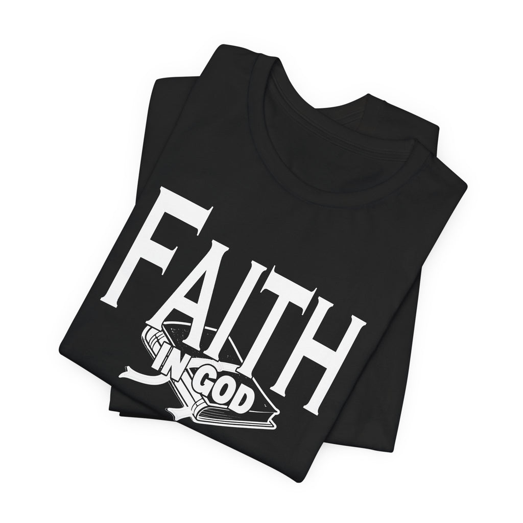 Faith in god Tee