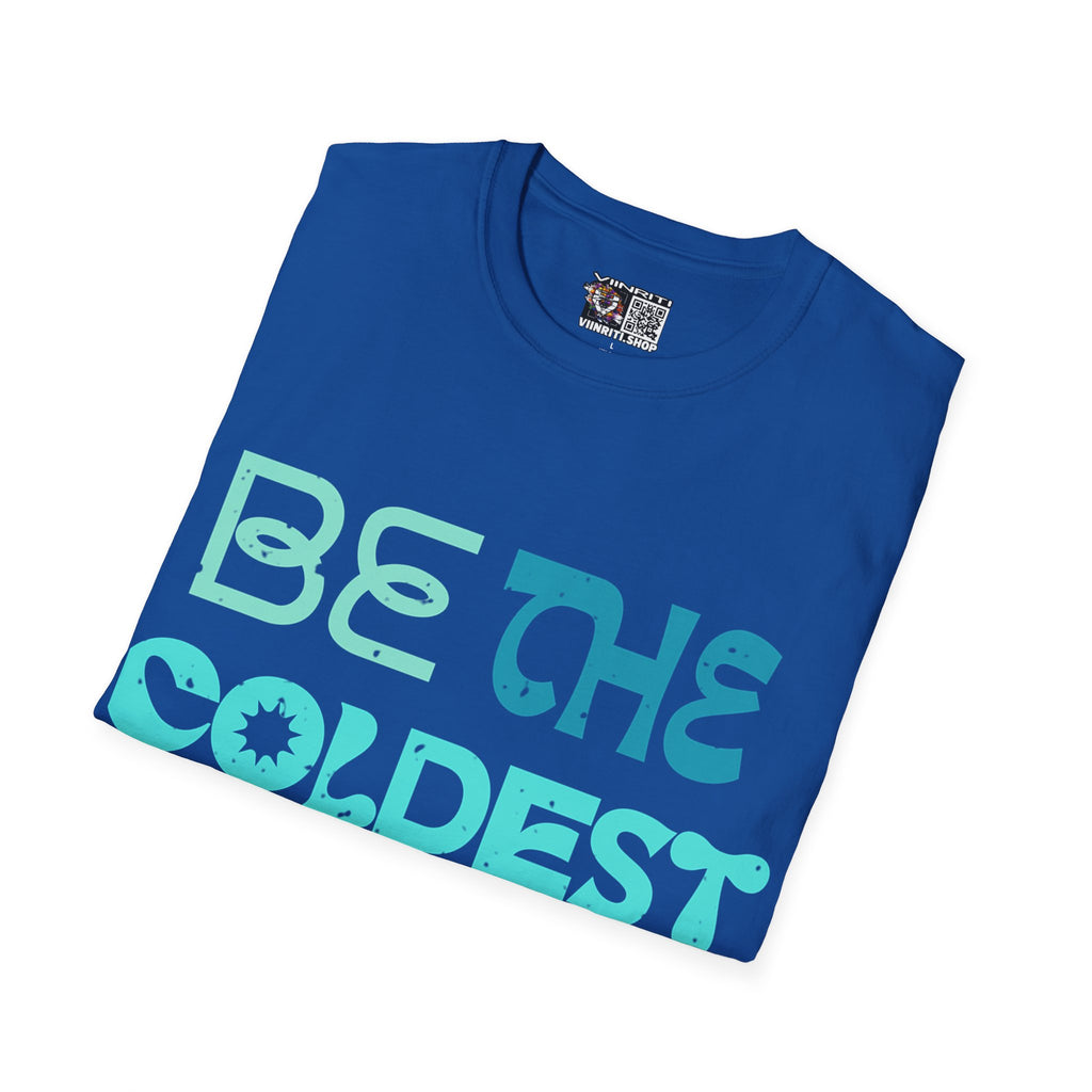 "Be the Coldest Version of You" Inspirational Graphic Tee