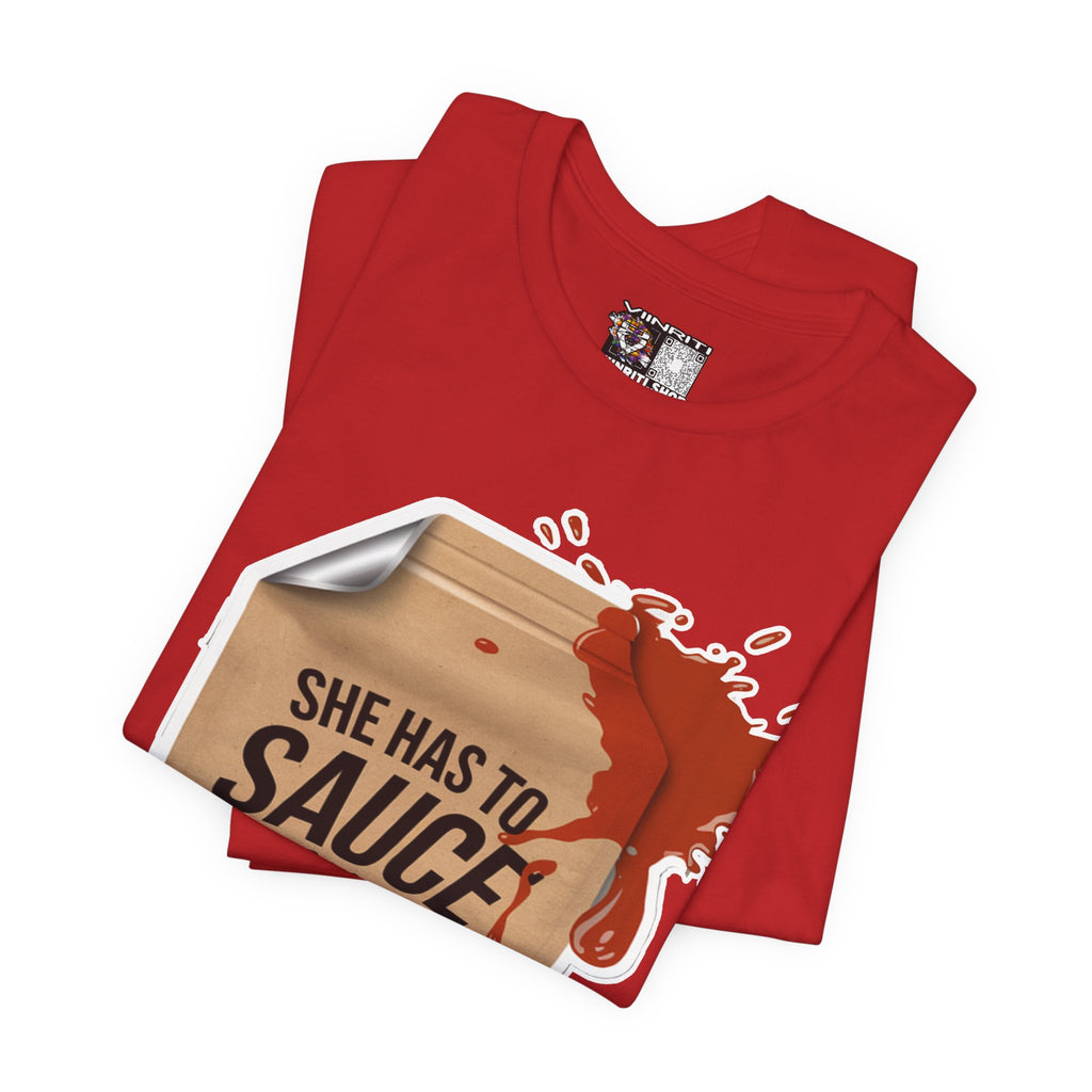 She has to sauce me up Humorous Foodie Guy Jersey Tee - 'Sauce Me Up' Design